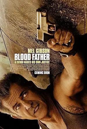 فيلم Blood Father 2016 مترجم - باهي فيلم